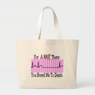 Grand Tote Bag Pendant une minute là ENNUYÉE M'À LA MORT
