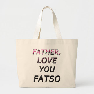 GRAND TOTE BAG PÈRE, AIME-TOI FATSO 2