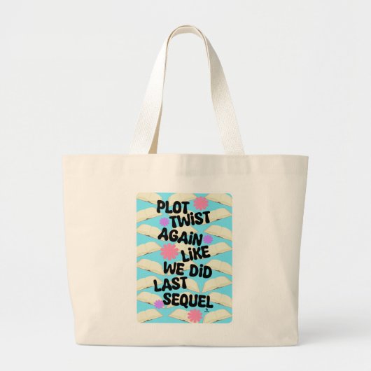 Grand Tote Bag Plot Twist encore Cheeky Book Fun Slogan (Devant)