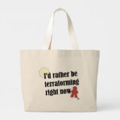Grand Tote Bag Plutôt Être Terraformant Boardgame Slogan (Dos)