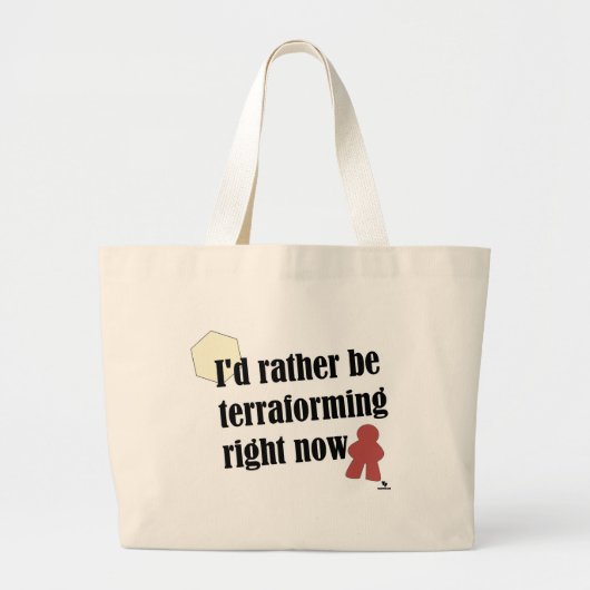 Grand Tote Bag Plutôt Être Terraformant Boardgame Slogan (Devant)