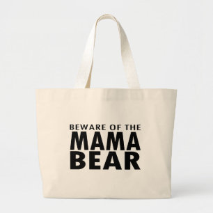 Grand Tote Bag Prenez garde de la maman Bear