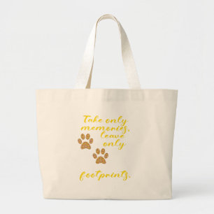 Grand Tote Bag Prenez seulement des souvenirs, laissez seulement