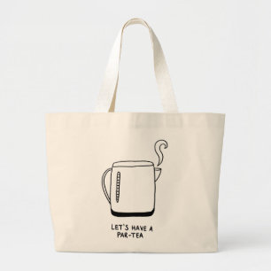 Grand Tote Bag Prenons un Par-Tea