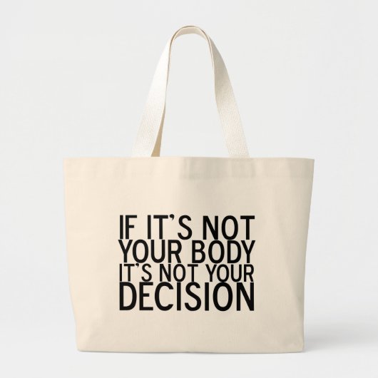 Grand Tote Bag Pro choix non votre corps (Devant)