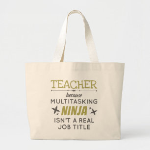 Grand Tote Bag Professeur parce que le multitâche Ninja n'est pas