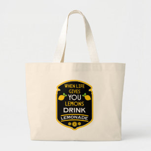 Grand Tote Bag Quand La Vie Vous Donne Des Citrons Boire De La Le