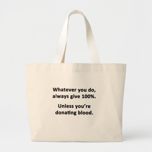 Grand Tote Bag Quoi que vous fassiez, donner toujours 100% (Devant)