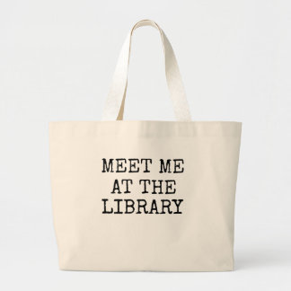 Grand Tote Bag Rencontrez-moi au cadeau de bibliothécaire de