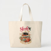 Grand Tote Bag Sleigh All Day Read All Night (Devant)