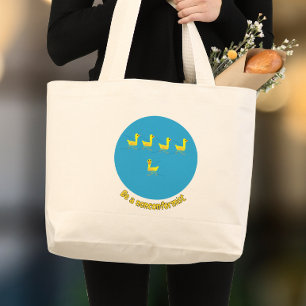 Grand Tote Bag Soyez des canards motivants non conformistes