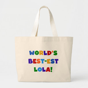 Grand Tote Bag T-shirts et cadeaux du Meilleur-est Lola du monde