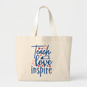 Grand Tote Bag Teach Love Inspire