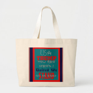 Grand Tote Bag USA Trump Vous Êtes Embauché ! Nous Sommes Unis !