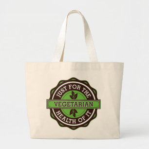 Grand Tote Bag Végétarien juste pour la santé de elle