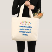 Grand Tote Bag Véritable Amitié Ne Devrait Jamais Cacher - Friend (Devant (produit))
