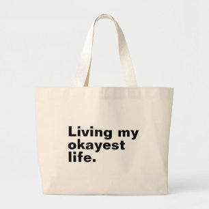 Grand Tote Bag Vivre ma vie la plus agréable.