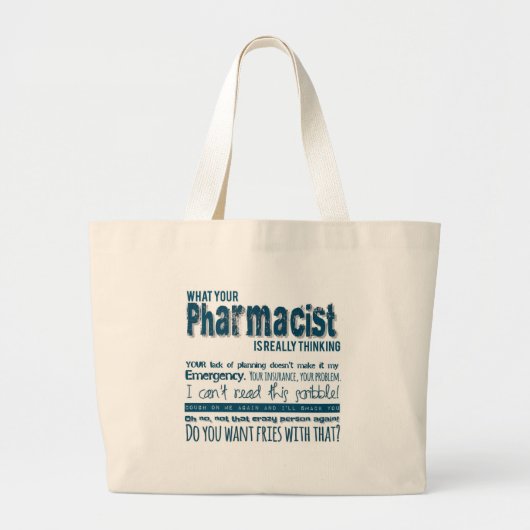 Grand Tote Bag votre pharmacien pense vraiment (Devant)