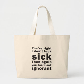 Grand Tote Bag Vous avez raison, je ne semblez pas malades…