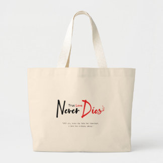 Grand Tote Bag Vraiment l'amour ne meurt jamais