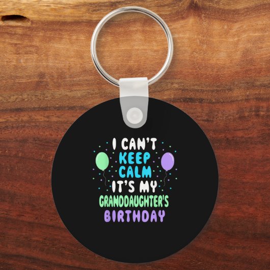 Granddaughter's Birthday, I Can't Keep Calm Sleutelhanger (Voorkant)
