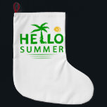 Grande Chaussette De Noël Bonjour été<br><div class="desc">Hello Summer est un design qui accueille chaleureusement les joies de la saison estivale,  encourageant les gens à se prélasser au soleil et profiter de tout ce que l'été a à offrir.</div>