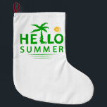Grande Chaussette De Noël Bonjour été<br><div class="desc">Hello Summer est un design qui accueille chaleureusement les joies de la saison estivale,  encourageant les gens à se prélasser au soleil et profiter de tout ce que l'été a à offrir.</div>