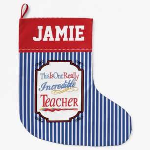 Grande Chaussette De Noël C'est un cadeau vraiment incroyable de professeur