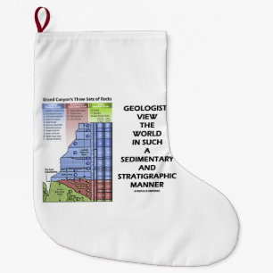 Grande Chaussette De Noël Les géologues voient la stratitude sédimentaire