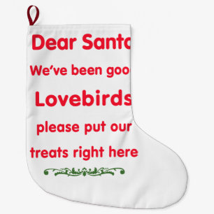 Grande Chaussette De Noël nous avons été de bonnes perruches