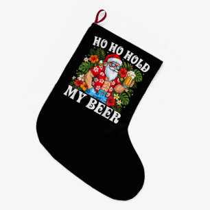 Grande Chaussette De Noël Père Noël drôle de Noël Ho Ho Tiens ma bière