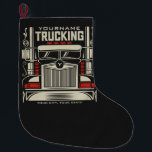Grande Chaussette De Noël Personalized Trucking 18 Wheeler BIG Trucker<br><div class="desc">Personalized Eighteen Wheeler Trucker Big Rig Trucking Company Design - Customize with your Name and Custom Text !</div>
