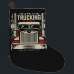 Grande Chaussette De Noël Personalized Trucking 18 Wheeler BIG Trucker<br><div class="desc">Personalized Eighteen Wheeler Trucker Big Rig Trucking Company Design - Customize with your Name and Custom Text !</div>