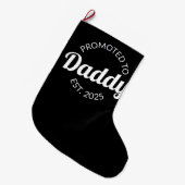 Grande Chaussette De Noël Promu À Daddy Est. 2025 I (Devant (Accrochage))