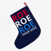 Grande Chaussette De Noël Roe Your Vote I (Dos (Accrochage))