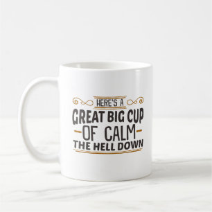 Grande Coupe du calme L'enfer du café Mug