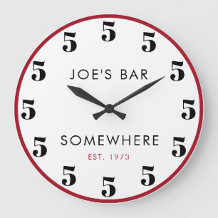 Grande Horloge Ronde 5 heures Quelque part Custom Bar Happy Hour
