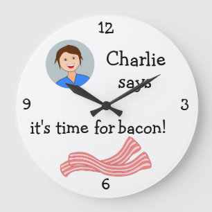 Grande Horloge Ronde Ajoutez votre photo : 'Time for Bacon'