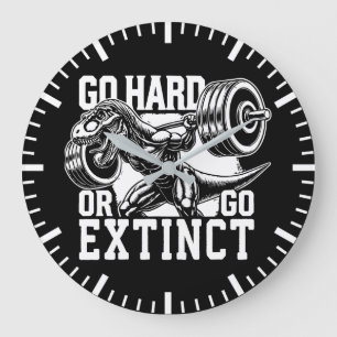 Grande Horloge Ronde Allez-y dur ou allez-y disparaître - T-Rex Gym Mot