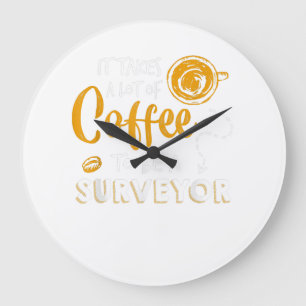Grande Horloge Ronde Amoureux du café Funny Surveyor Ingénieur Construc