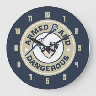 Grande Horloge Ronde Armée et Dangerous Lacrosse