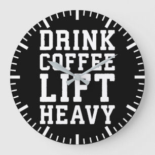 Grande Horloge Ronde Ascenseur Lourd, Boire Café - Funny Gym Motivation