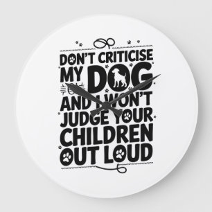 Grande Horloge Ronde Avertissement du propriétaire du chien