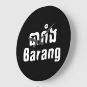 Grande Horloge Ronde Barang ♦ Étranger en langue khmer ♦ Script (Angle)