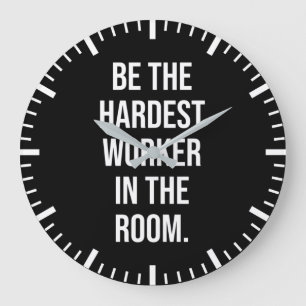 Grande Horloge Ronde Be The Harminimal Worker In the Room - Motivation