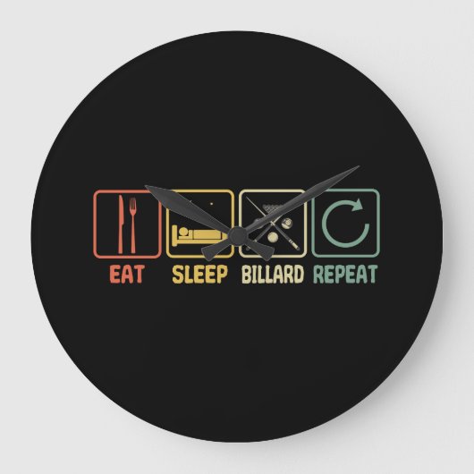 Grande Horloge Ronde Billiard Eat Sleep Repeat Retro Style Slogan (Recto)