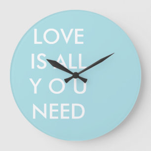 Grande Horloge Ronde Blue Love is All You Need Custom White Text