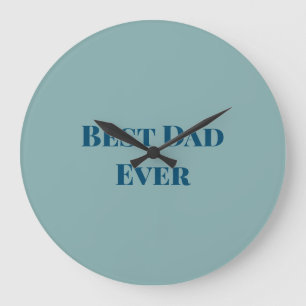 Grande Horloge Ronde Bonne fête des pères bleu meilleur papa à ajouter