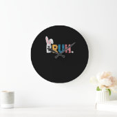 Grande Horloge Ronde Bruh Bunny Pâques mignonne mème pour les enfants _ (Maison)