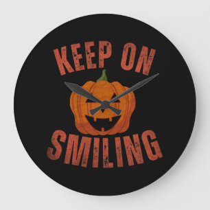GRANDE HORLOGE RONDE CADEAU D'HALLOWEEN CONTINUEZ À SOURIRE